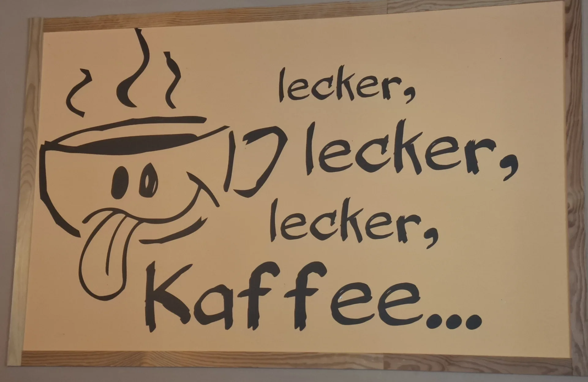 „Lecker, lecker, lecker Kaffee...“